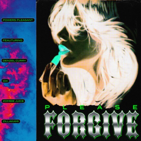 Please Forgive (feat. Denzel Curry, IDK, Zombie Juice & ZillaKami) | Boomplay Music