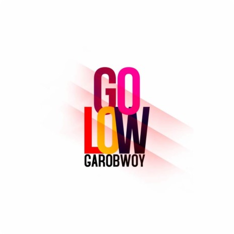 Go Low | Boomplay Music