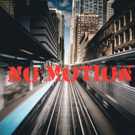 No Motion | Boomplay Music