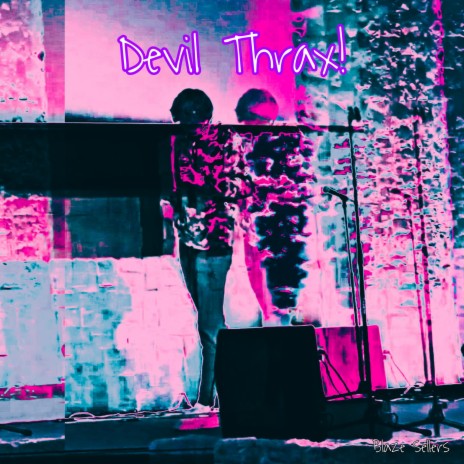 Devil Thrax!