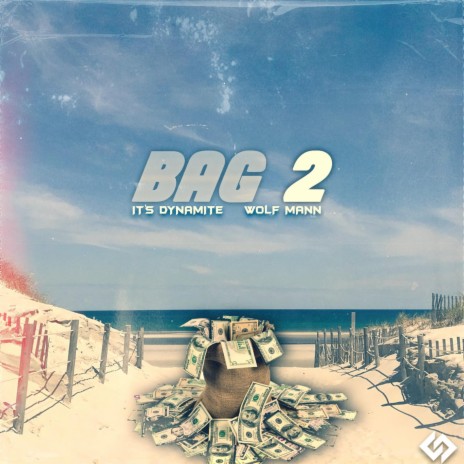 Bag 2 (feat. Wolf Mann)