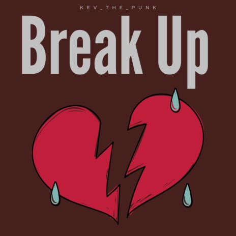 Break Up ft. sorrow bringer | Boomplay Music