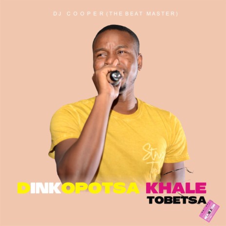 Dinkopotsa Khale (Tobetsa) | Boomplay Music