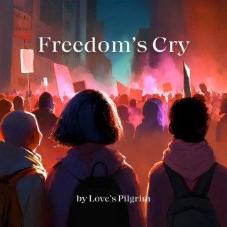 Freedom's Cry