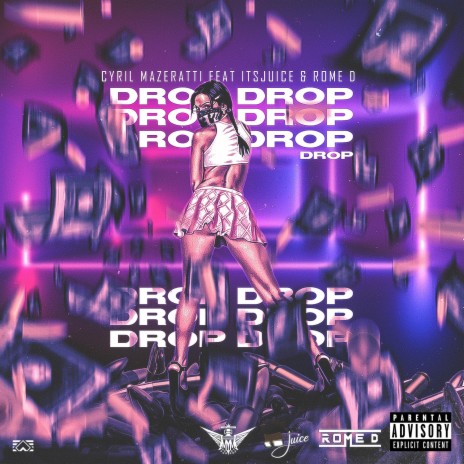 Drop (feat. ItsJuice & Rome D) | Boomplay Music