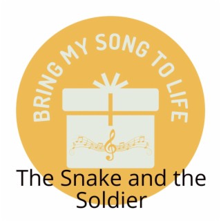 The Snake and the Soldier