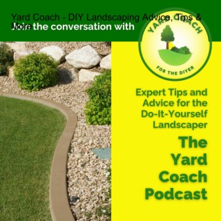 USING BOULDERS TO CREATE LANDSCAPE STRUCTURE | Podcast Version