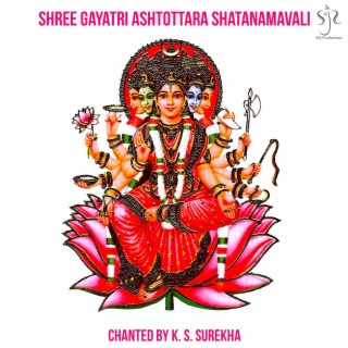 Shree Gayatri Ashtottara Shatanamavali