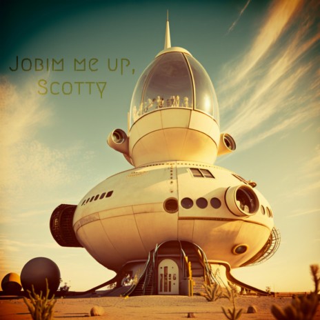 Jobim Me Up, Scotty | Boomplay Music