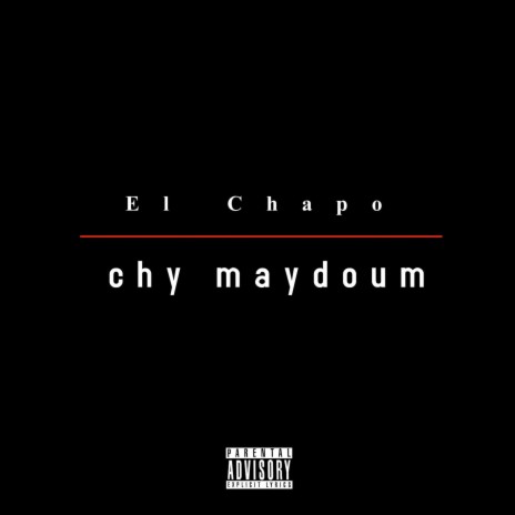 Chy Maydoum | Boomplay Music