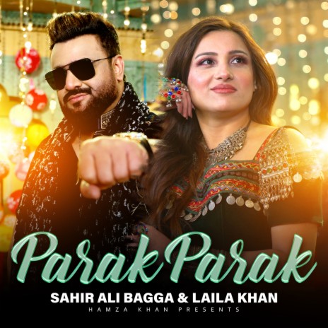 Parak Parak ft. Laila Khan | Boomplay Music