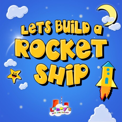 Let’s Build a Rocket Ship