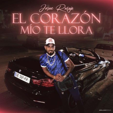 El Corazon Mio Te Llora | Boomplay Music