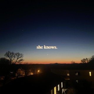 She Knows lyrics | Boomplay Music