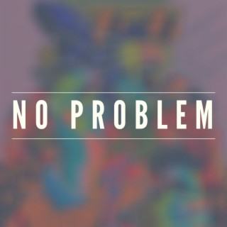 No Problem