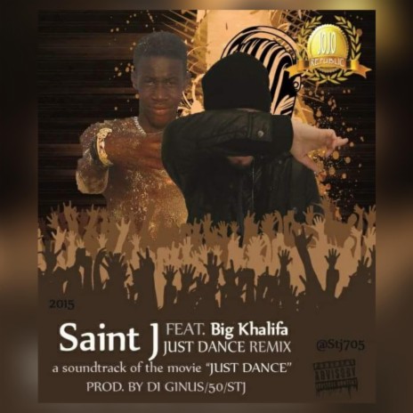 Just Dance (feat. Big Kalifa) (Remix)