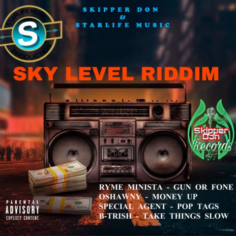 Sky Levels Riddim (Sky Levels) ft. Special Agent, B-Trish & Oshawny | Boomplay Music