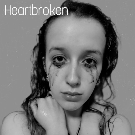 Heartbroken | Boomplay Music