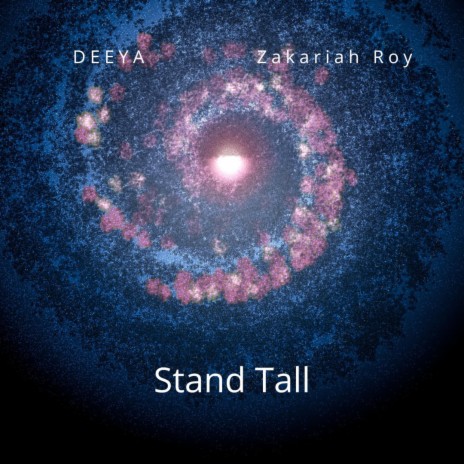 Stand Tall ft. Zakariah Roy | Boomplay Music