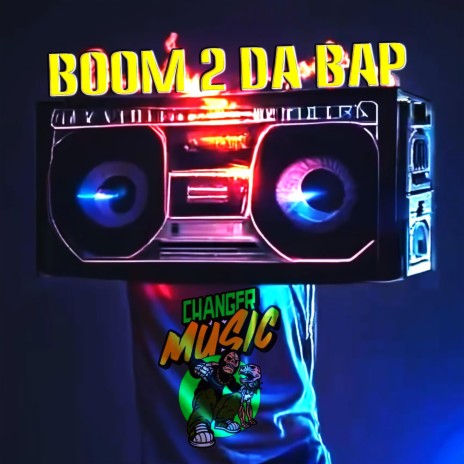 Boom 2 Da Bap | Boomplay Music