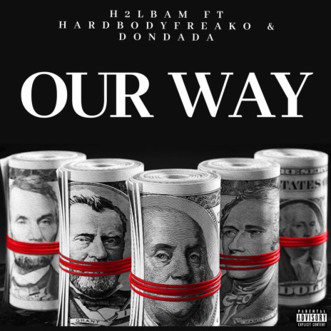 Our Way (feat. Hardbodyfreako & DonDada)