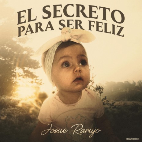 El Secreto para Ser Feliz | Boomplay Music