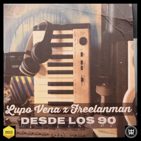 Desde los 90 (feat. Freelanman) (remix) | Boomplay Music