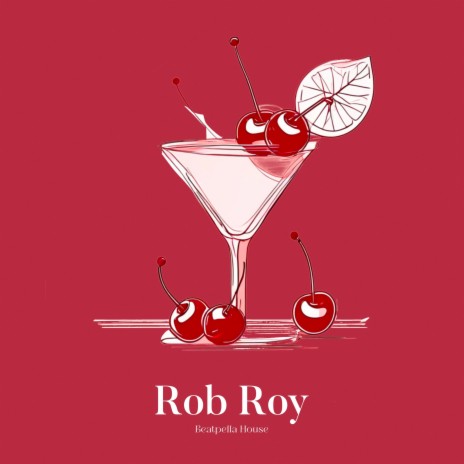 Rob Roy | Boomplay Music