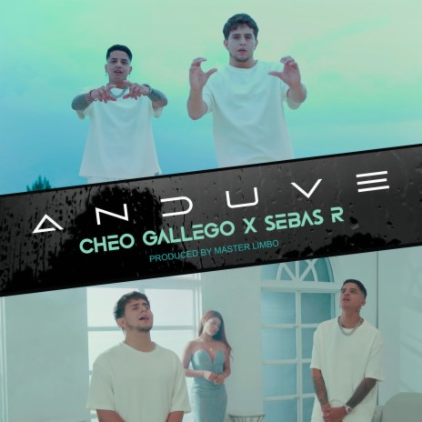 Anduve ft. Cheo Gallego | Boomplay Music