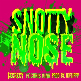 SnottyNose