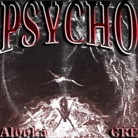 PSYCHO ft. GRE