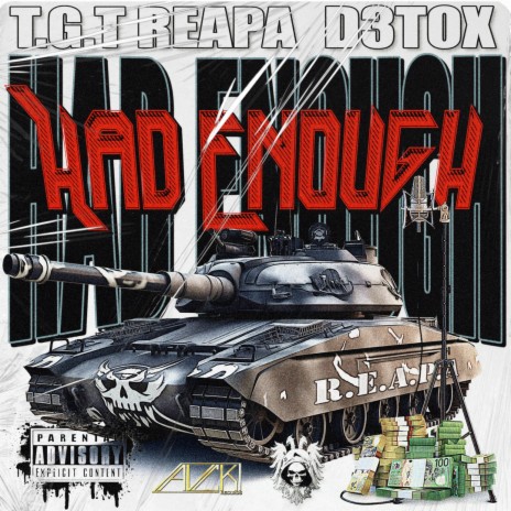 Had Enough ft. D3TOX | Boomplay Music