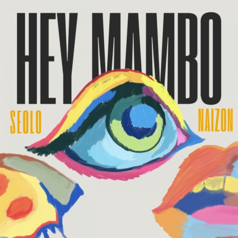 Hey Mambo ft. Naizon | Boomplay Music