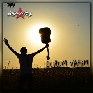 Durum Vahim lyrics | Boomplay Music