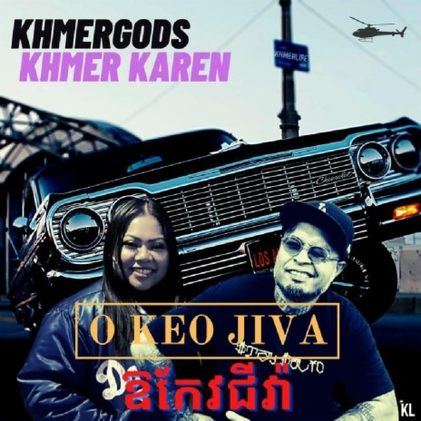 O keo jiva (feat. KhmergOds) | Boomplay Music