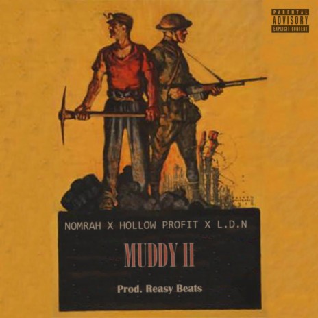 Muddy II ft. L.D.N & Hollow Profit | Boomplay Music