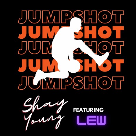 Jump Shot ft. Lew | Boomplay Music