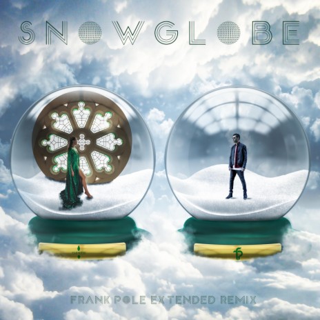 SnowGlobe (Extended Remix) ft. Frank Pole