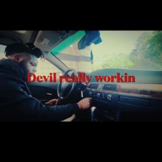 Devil really workin