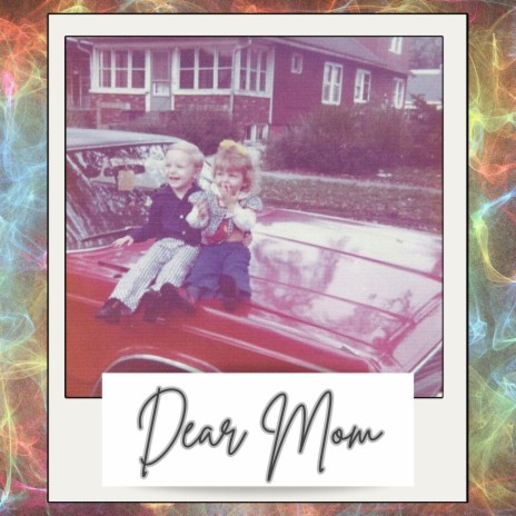 Dear Mom ft. Trag!c | Boomplay Music