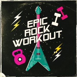 Epic Rock Workout
