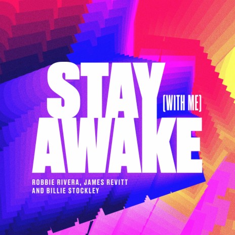 Stay Awake (With Me) ft. James Revitt & Billie Stockley | Boomplay Music