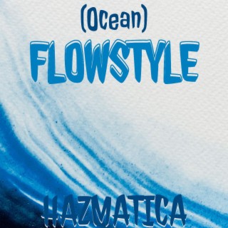 (OCEAN) FLOWSTYLE