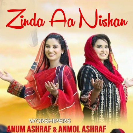 Zinda Aa Nishan ft. Anmol Ashraf | Boomplay Music