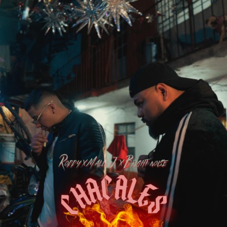 Chacales ft. Roddy & Bright Noise | Boomplay Music