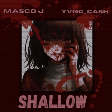 SHALLOW ft. Yvng_Ca5h