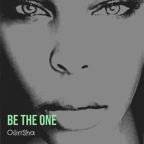 Be the One | Boomplay Music