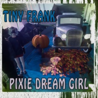 Pixie Dream Girl