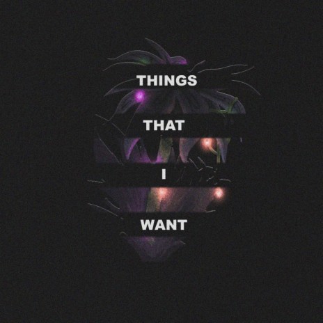 Things that i want ft. Mestiic, Arzvr & Christian Ramirez | Boomplay Music