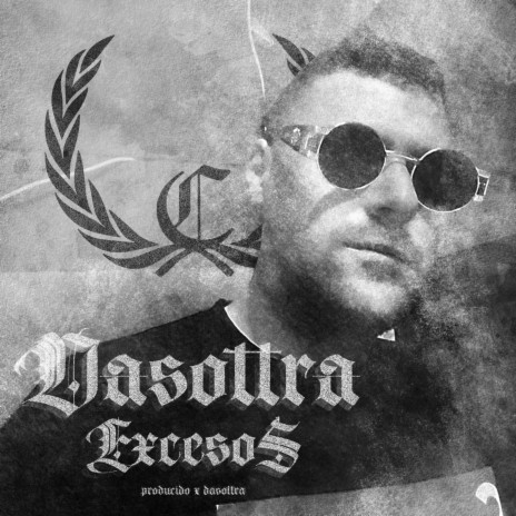 Excesos ft. Dasottra